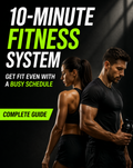 10-Minute Fitness System For Busy People